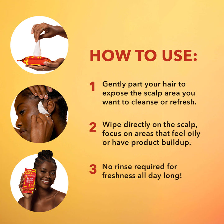 Instructions on how to use Creme of Nature Scalp Relief Wipes with images of Wemi Ahunamba pulling out a wipe, wiping her scalp, and holding the package on a yellow background. The text reads, "How to Use: (1) Gently part your hair to expose the scalp area you want to cleanse or refresh. (2) Wipe directly on the scalp, focus on areas that feel oily or have product buildup. (3) No rinse required for freshness all day long!"